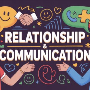 Relationship And Communication